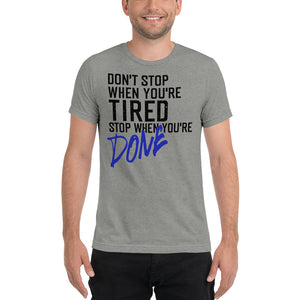 Don't Stop Men's Tri-blend Tee